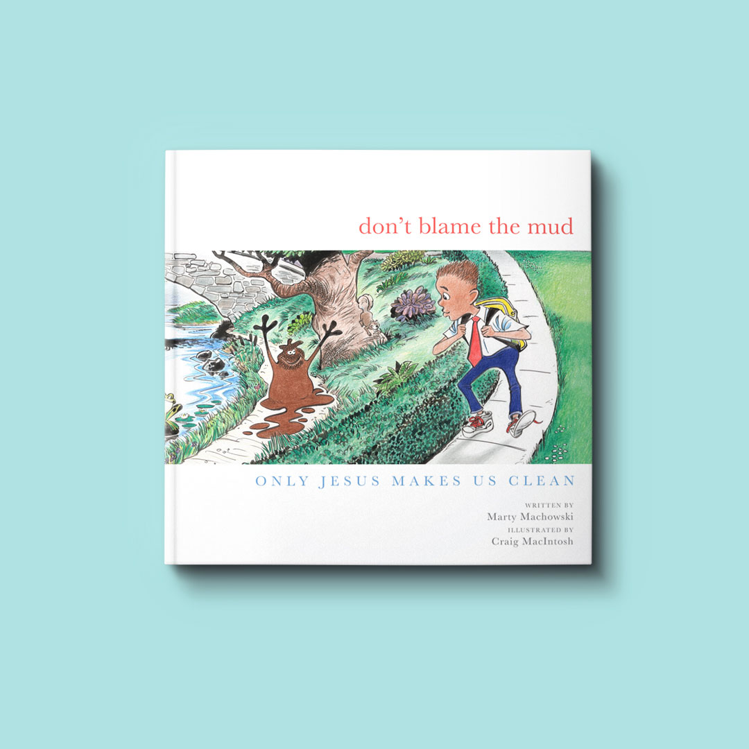 newgrowthpress's tweet photo. Don't Blame the Mud by @MartyMachowski gives a vivid way of helping children see where wrong choices come from and how to turn to Jesus for change from the inside out. Learn more at https://t.co/0BU8QDUmn9 https://t.co/RPvfn5a3QK