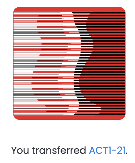 irmisssima's tweet photo. ACT1-21 has been transferred to your wallet 🥳 congratulations @andreamorozcoa https://t.co/McHbAVg8vL