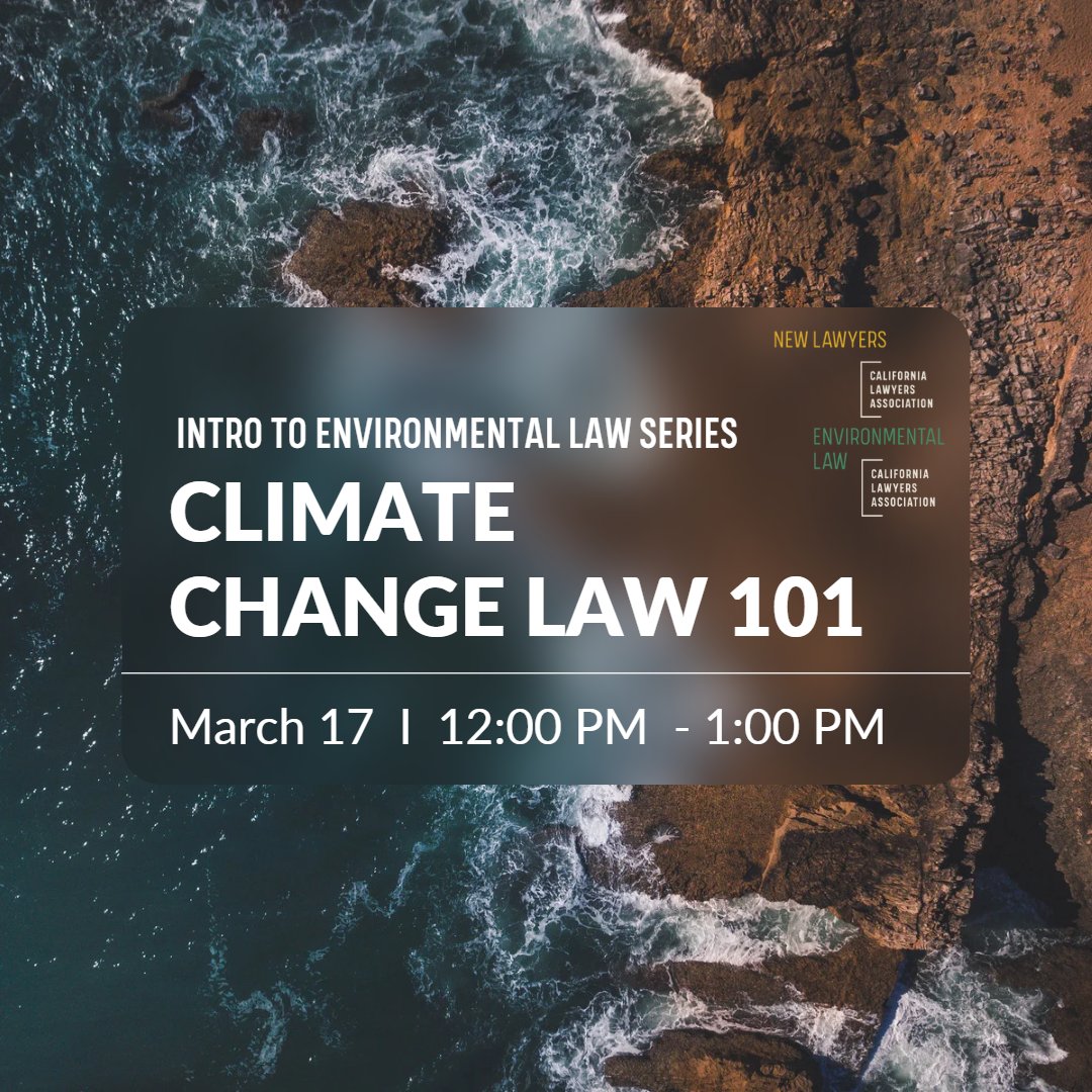 CLAEnviro's tweet photo. March 17 | 12:00 pm
Join the Environmental Law Section of the California Lawyers Association and the New Lawyers Section of the California Lawyers Association for the first program in our Intro to Environmental Law series, #ClimateChange101
Register here: https://t.co/OoIysqcodW https://t.co/DNA01K9FUy