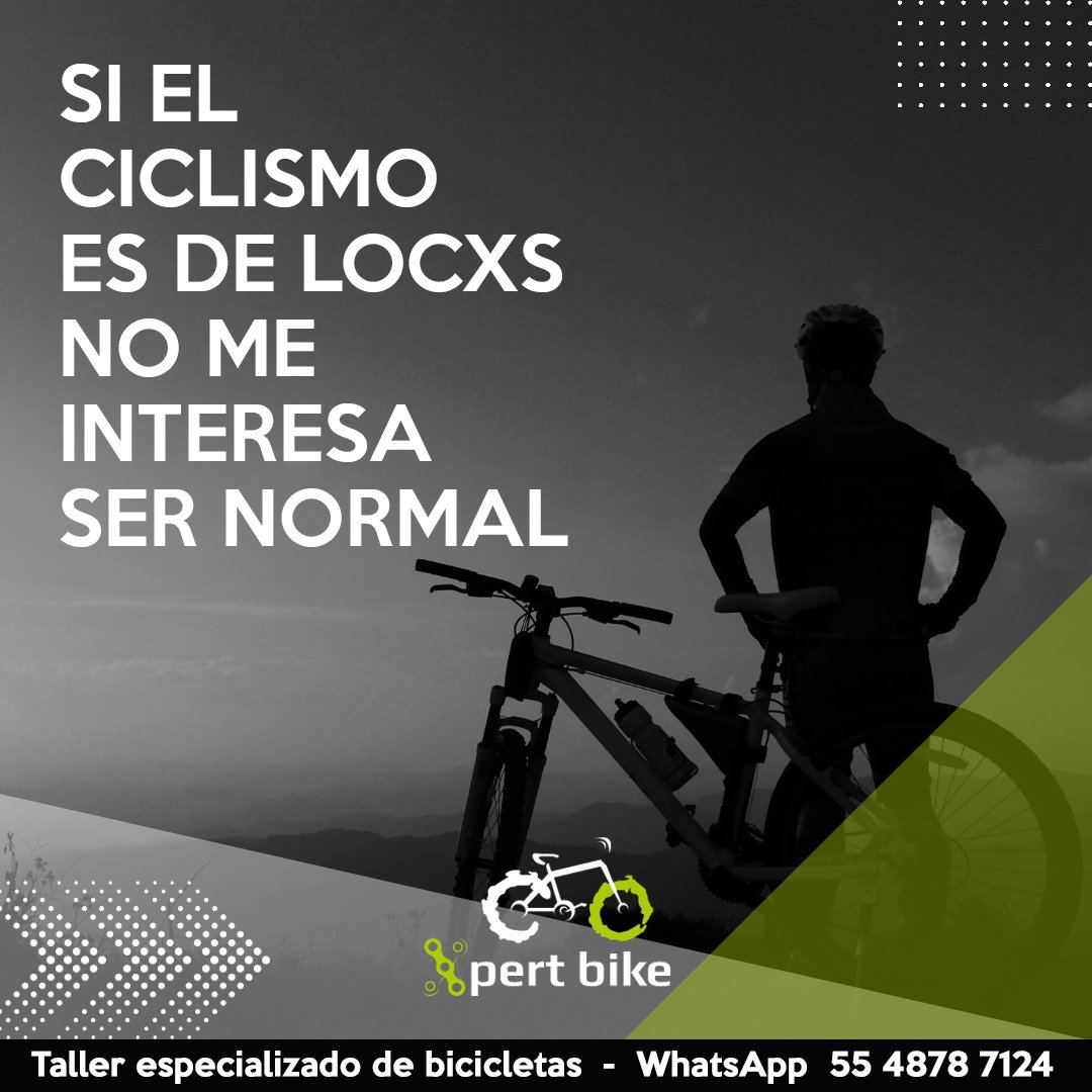 xpertbike's tweet photo. Nos somos personas normales, somos ciclistas #BeXpert
Taller especializado de #bicicletas Xpert Bike, para agendar citas o cualquier duda envíanos un mensaje al WhatsApp 55 4878 7124 https://t.co/VyT2KI1lWo