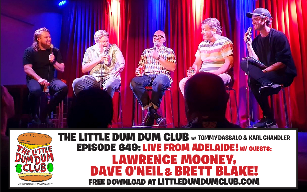 dumdumclub's tweet image. NEW, FREE, FUNNY @DumDumClub episode
LIVE IN ADELAIDE,
w/ @lawrencemooney, @itsDaveONeil &amp;amp; @BrettyBlake!
Karl's trolled a hamburger forum, Tommy's been anal, O'Neil's in a tent, Blakey's been yelling at motorists and much more!
Killer episode!
DOWNLOAD: littledumdumclub.com/node/617