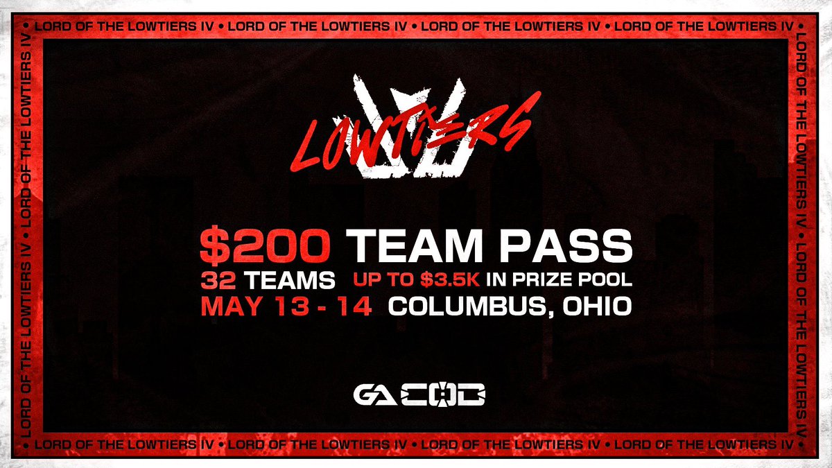 LowtierCircuit's tweet image. Lord of the Lowtiers IV

❌RESTRICTIONS IN COMMENTS❌

🎮COD: #MWII 4v4 Variant 

🗓May 13-14

📍Columbus, Ohio - @GameArenaCBUS 

✅ Pool Play - 32 TEAM CAP

💰Prize Pool $3,500 (based on signups)

💵$200 TEAM PASS - start.gg/tournament/lor…