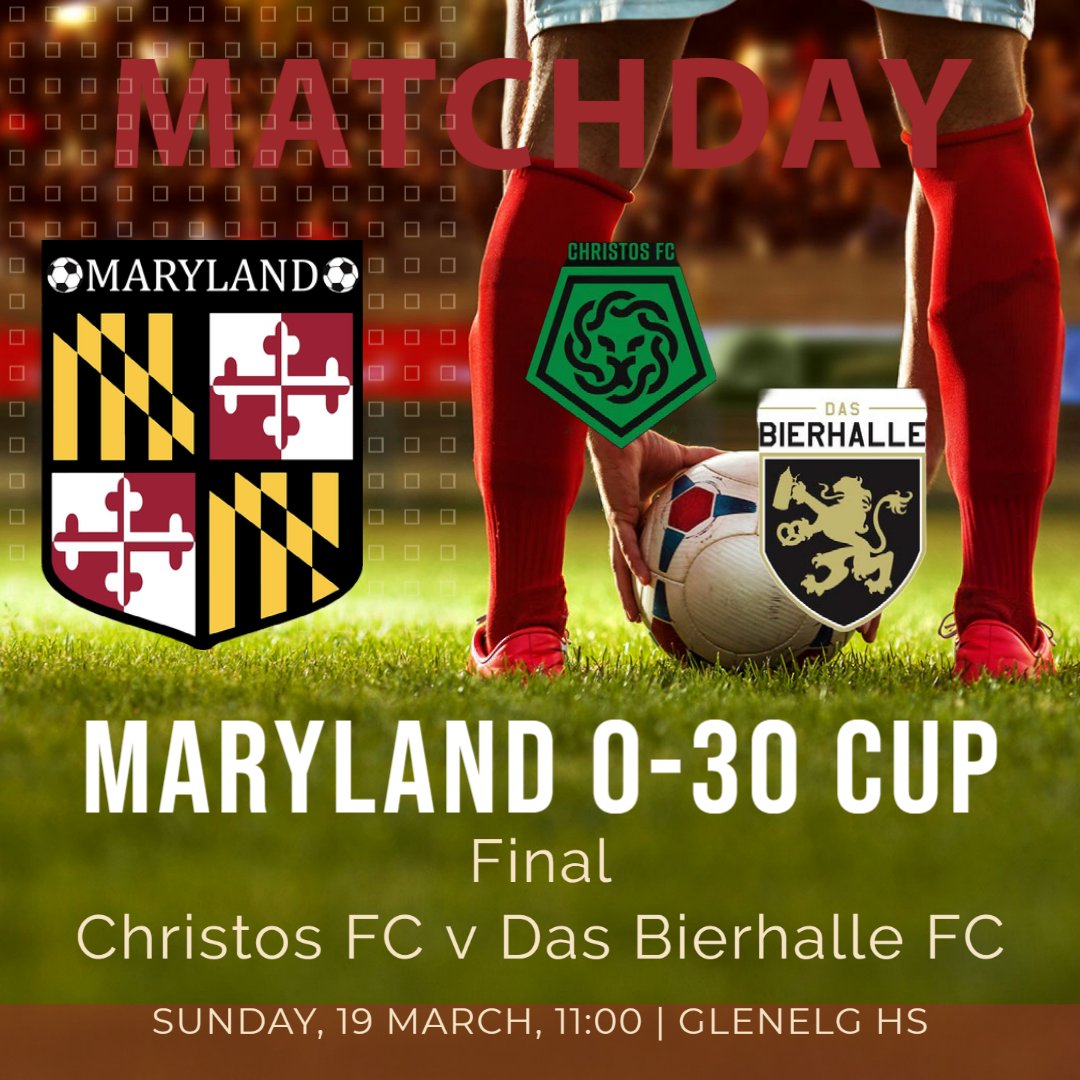 Maryland O-30 Cup
Final
Sunday, 19 March, 11:00
Glenelg High School

<a href="/ChristosFC/">Χριστός</a> 
 v
Das Bierhalle FC

marylandsoccer.com/2023-maryland-…
