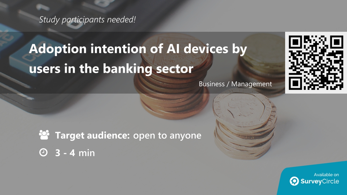 daily_research's tweet image. Participants needed for online survey!

Topic: &quot;Adoption intention of AI devices by users in the banking sector&quot; surveycircle.com/KKF4SF/ via @SurveyCircle

#ArtificialIntelligenceDevices #UserAdoptionIntention #plssem #banking #tam #survey #surveycircle