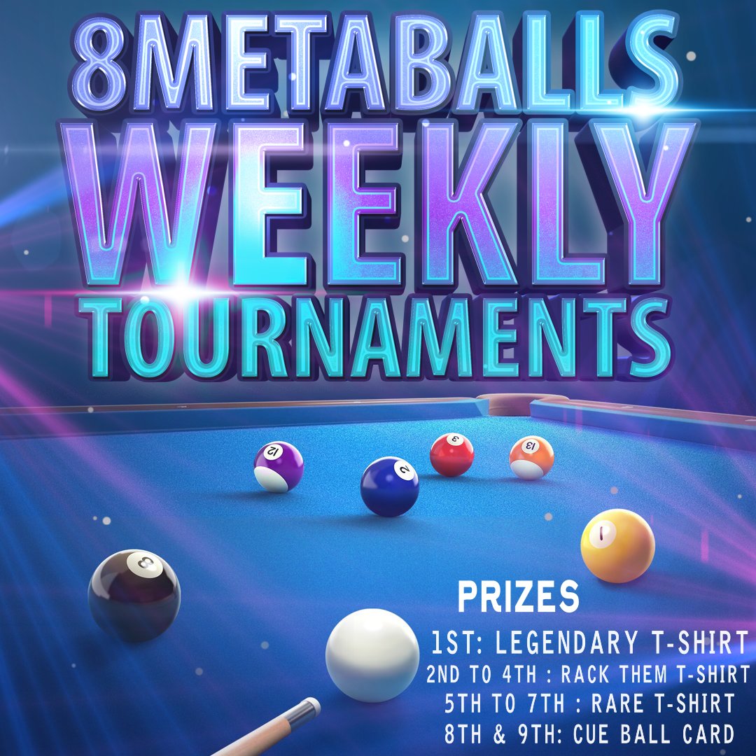 8MetaBalls Weekly Tournaments (WEEK 33)
 Prizes
1ST: Legendary T-Shirt
2ND to 4TH: Rack Them T-Shirt
5TH to 7TH: Rare T-Shirt
8TH &amp; 9TH: Cue Ball Card
START: 13/03 00:00 UTC
END: 19/03 00:00 UTC
#decentraland #p2e #pool #billiard