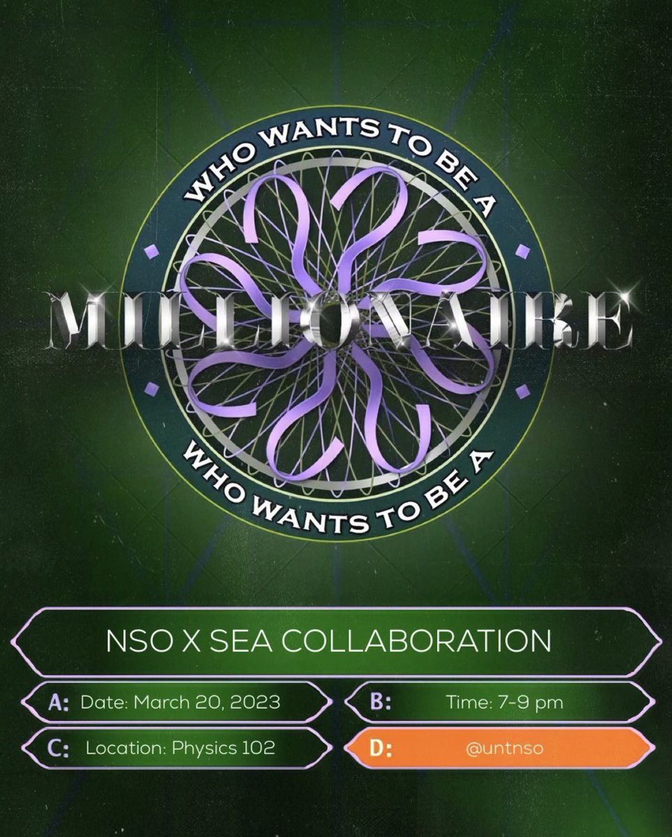 Come out to our “Who wants to be a Millionaire” collab meeting this Monday by 5PM with SEA for a chance to prove your Intelligence and win a home prize!!!