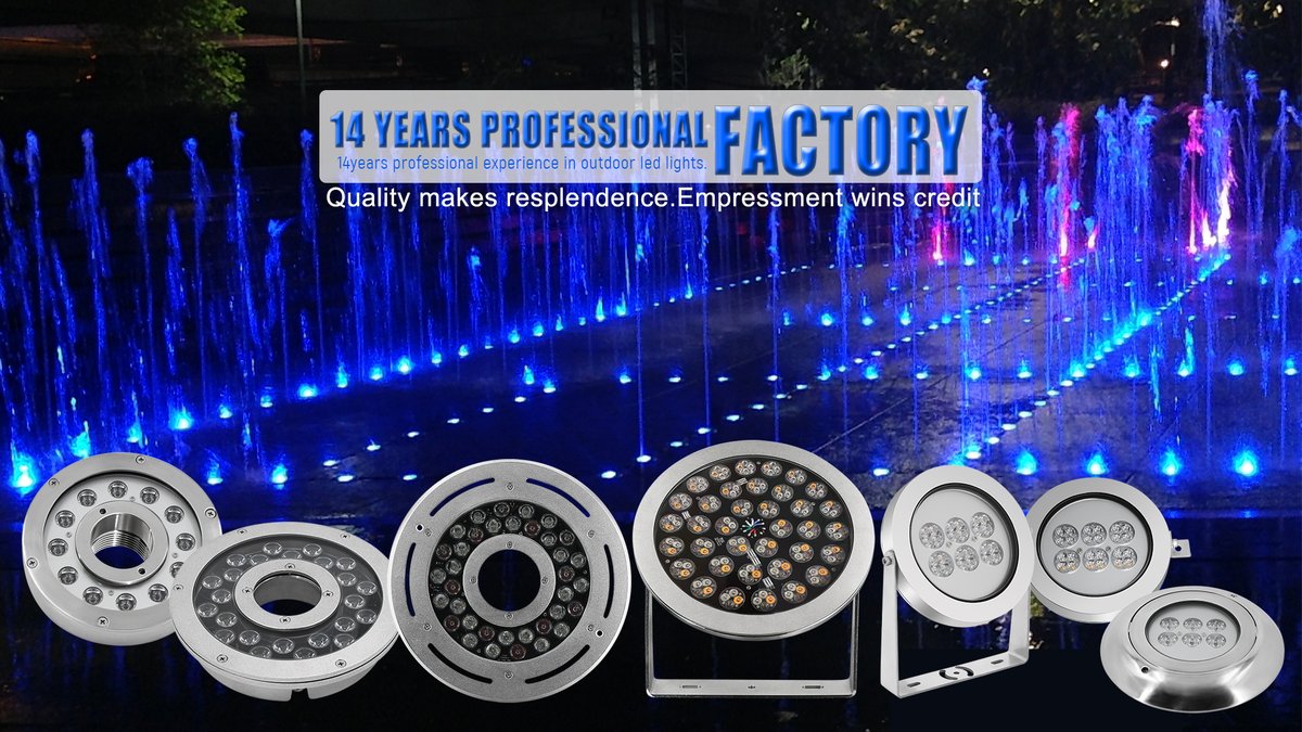 Hi, We are factory Of 316L SS LED Underwater Fountain Light, LED Inground Light, LED Wall Washer Light, Welcome to our website: riseled.com