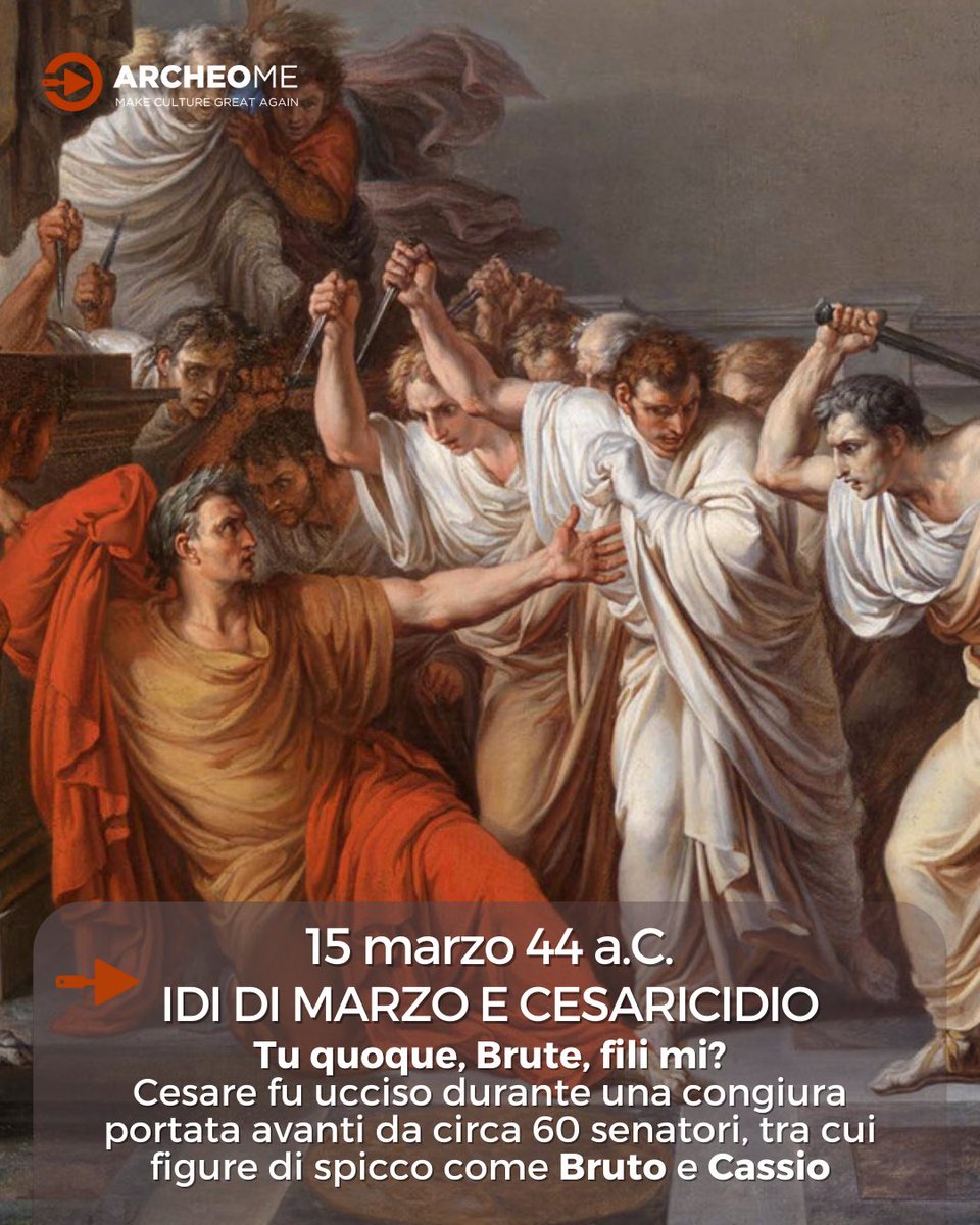 Archeo_Me's tweet photo. 👉🏻 #AccaddeOggi - Il 15 marzo del 44 a.C., durante le #Ididimarzo, Caio Giulio Cesare fu ucciso da una congiura di 60 senatori, tra cui Cassio e #Bruto, figlio adottivo di #Cesare e a cui lui si rivolse: “Tu quoque, Brute, fili mi?”

🔗 https://t.co/CwVXqeujge

#ArcheoMe https://t.co/dxEWTTG5Ho