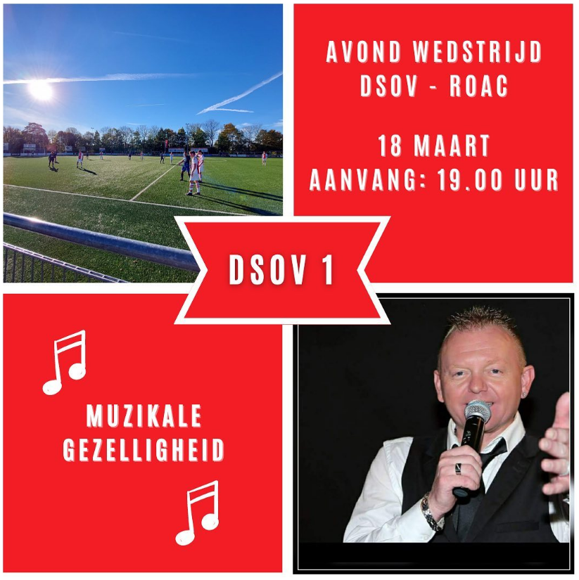 Aanstaande zaterdag 19:00 speelt DSOV 1 de competitiewedstrijd tegen <a href="/sv_roac/">s.v. ROAC</a> 1 aan de Zijdewinde.
Na de wedstrijd gaan de voetjes van de vloer met <a href="/BellesWilfred/">Wilfred Belles</a> .... 🎶'Ik neem je mee, ik neem je mee-éee'🎵 Altijd goed voor een feestje!