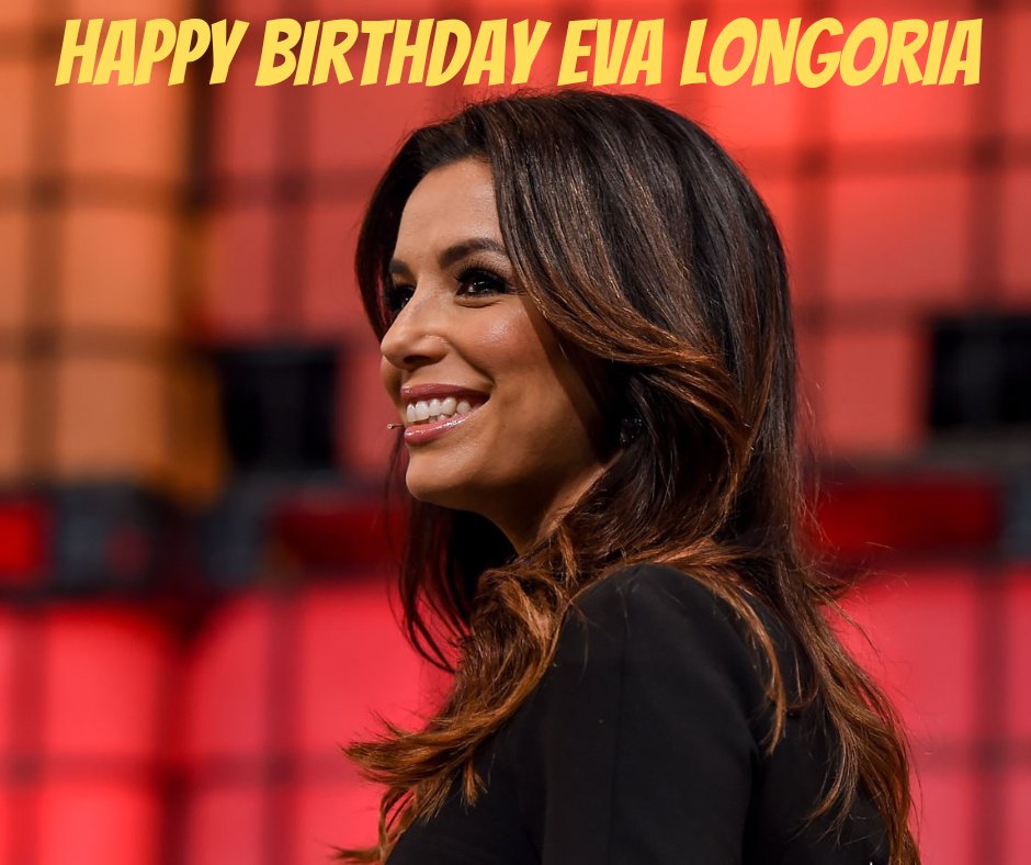 Happy Birthday to Texas\ own Eva Longoria! 