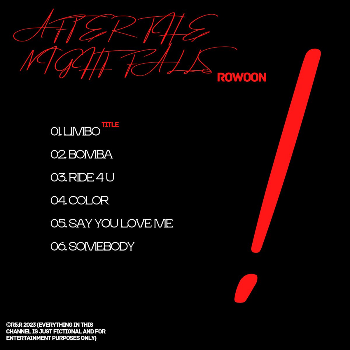 ROWOON (로운) 2nd Mini Album
[AFTER THE NIGHT FALLS]

[TRACKLIST]

[2023.03.20]

#ROWOON #로운 #ONEWAY 
#AFTERTHENIGHTFALLS #LIMBO  #TRACKLIST
#COMEBACK #fictional
