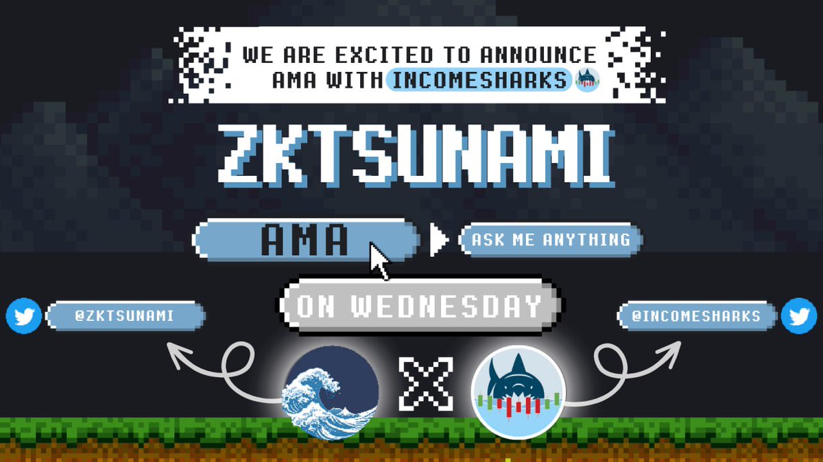 ZkTsunami's tweet photo. We'll be having an AMA in IncomeSharks' private discord on Wednesday 5 PM UTC ! 

Excited to talk about the overall process of building with a solid community. https://t.co/PeK8q1UFdt