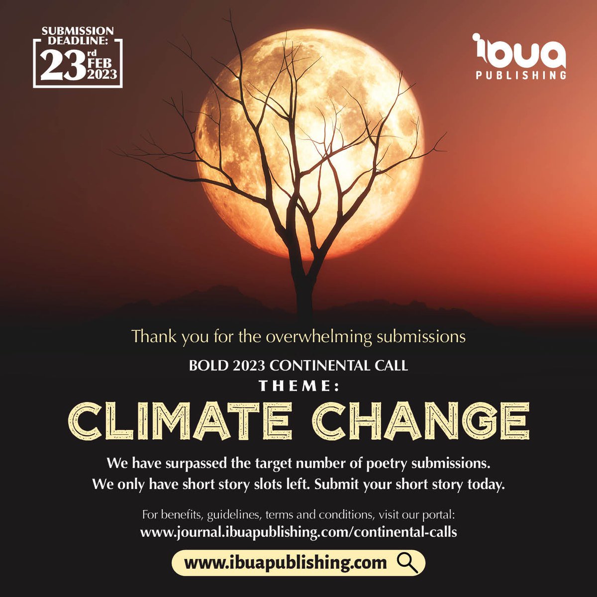 IbuaPublishing's tweet photo. Good people, we have hit our target for poetry submissions for the #BoldCall #ClimateChange. However, we still have a few slots left for the short story. Please send in your submissions already. Thank you. #IbuaJournal 
https://t.co/cEBXwmVQtG https://t.co/ezCnydNlFM