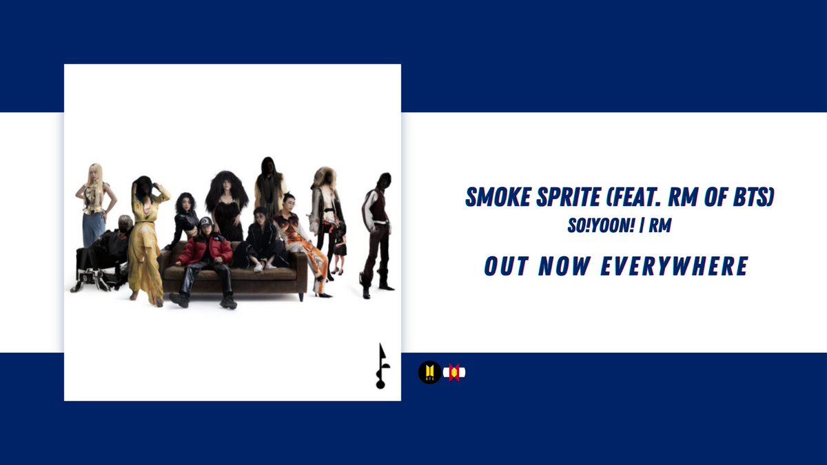 ColoradoBTSARMY's tweet photo. 'Smoke Sprite (feat. RM of BTS)' is OUT NOW EVERYWHERE

Listen, buy and watch:
https://t.co/ZEUI6BfvQm https://t.co/Qxei823Va3