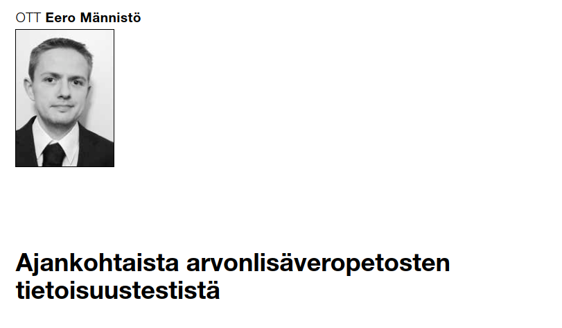 Verotuslehti's tweet photo. Arvonlisäveropetosten estämiseksi EU-tuomioistuin on luonut oikeuskäytännössään niin sanotun tietoisuustestin. Eero Männistö syventyy Verotus-lehden 1/2023 numeron artikkelissaan arvonlisäveropetosten tietoisuustestiin ja sen käyttömahdollisuuksiin. #verotus #verotuslehti https://t.co/9lt0rNrk26