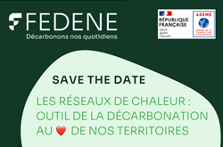 jn_guerre's tweet photo. [#FEDENE] Mardi prochain, la @_FEDENE_ organise une journée sur le thème « Les réseaux de chaleur : outil de la décarbonation au cœur des territoires ». Pour s’inscrire et découvrir le programme détaillé 👉 https://t.co/RD0cqXgwkU Organisée avec le soutien de l’@ademe https://t.co/UTXD7cR3NF