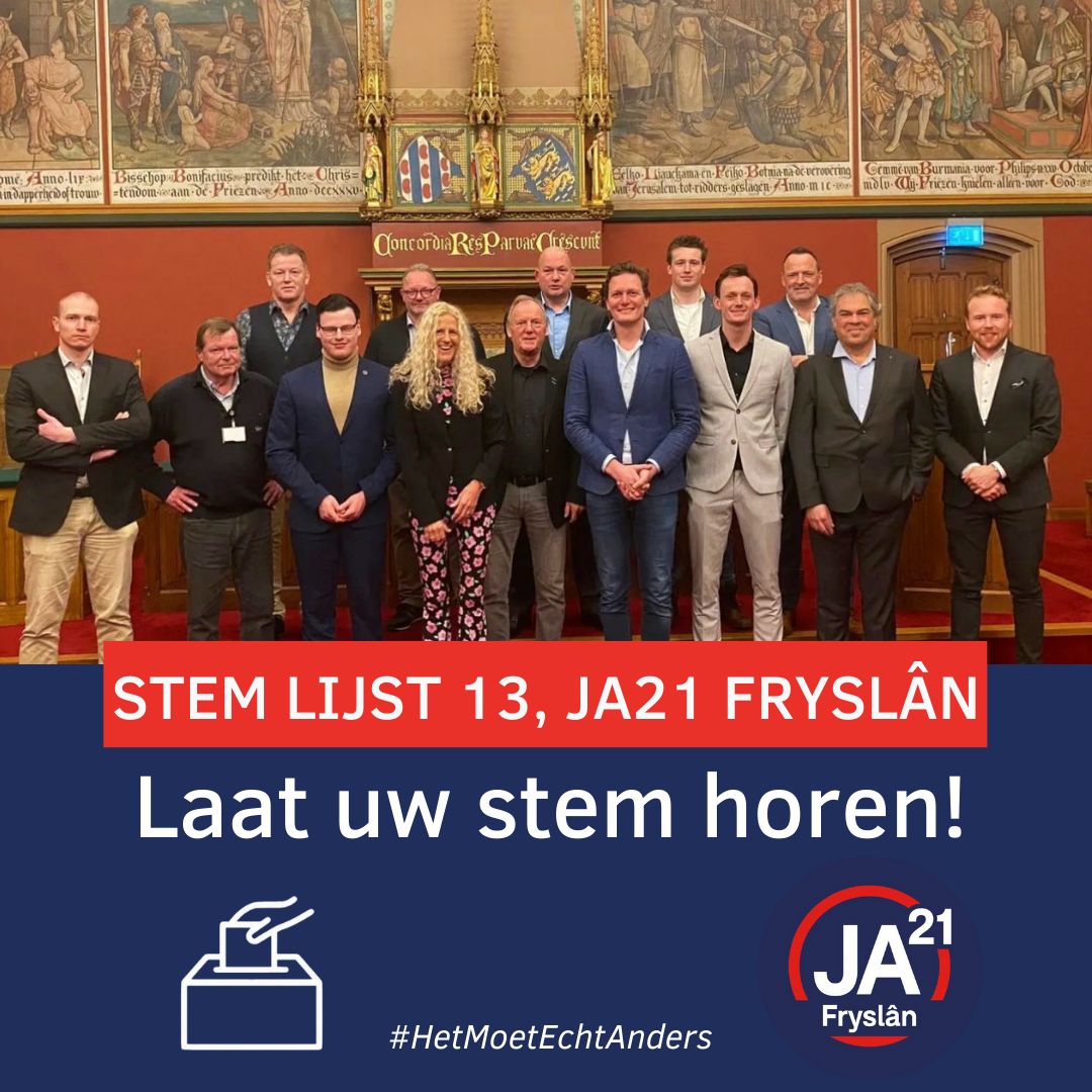 Laat uw stem horen, want #HetMoetEchtAnders! Stem vandaag lijst 13, #JA21 #Fryslân.