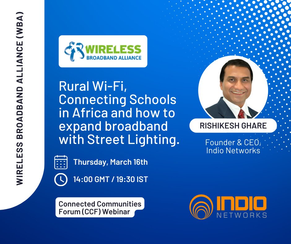 indionetworks's tweet photo. Mr. Rishikesh Ghare, CEO of Indio Networks Pvt. Ltd will be presenting his thoughts and views in a webinar organized by Wireless Broadband Alliance (WBA).

When: Thursday, March 16th 
Time: 14:00 GMT / 19:30 IST 
Register: https://t.co/5OI4fZ4wu2

#indionetworks #wba https://t.co/Wlg149x0Cd