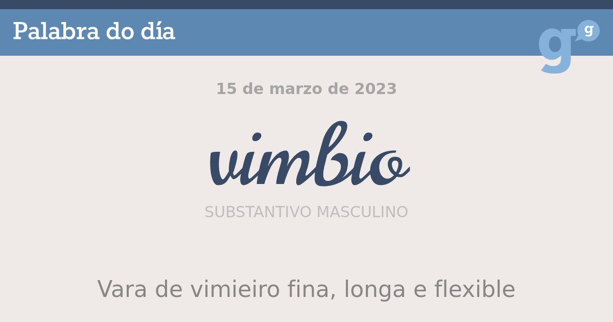 PortalPalabras's tweet photo. Se quixera ou lle cadrara na métrica, o autor de ‘Cantos de ausencia’ tiña como sinónimos de #vimbio estoutros vocábulos #bringa, #vimbia, #vimia ou #vime. #palabradodía - https://t.co/ujL1Mg29nS https://t.co/HU7UOe9CGE