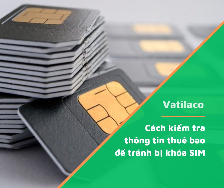 Vatilaco's tweet image. Theo Nghị định 49/2017/NĐ-CP, đến hết ngày 31/1, nếu thông tin thuê bao điện thoại di động không trùng khớp với các thông tin trong CSDL quốc gia về dân cư thì sẽ bị khóa sim.
---
#sim #sim4g #Vinaphone #Viettel #Mobifone #thuebao #vatilaco #vay #vaytien #vayonline