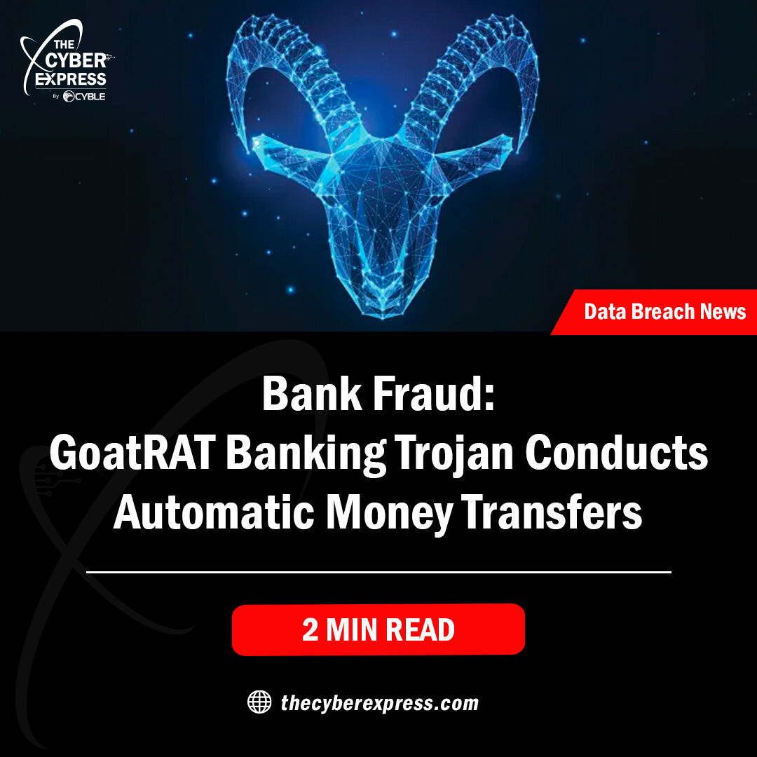TheCyberExpress's tweet photo. Cyble Research & Intelligence Labs (CRIL) found a new #GoatRAT #banking #trojan that can make money transfers from #breached systems. https://t.co/jR19yPp4v9
#cybersecurity #infosec #cyberattack #vulnerability #hackernews #elonmusk #hackers #cybersecuritynews #cyberexpress https://t.co/PxjGDgQujc