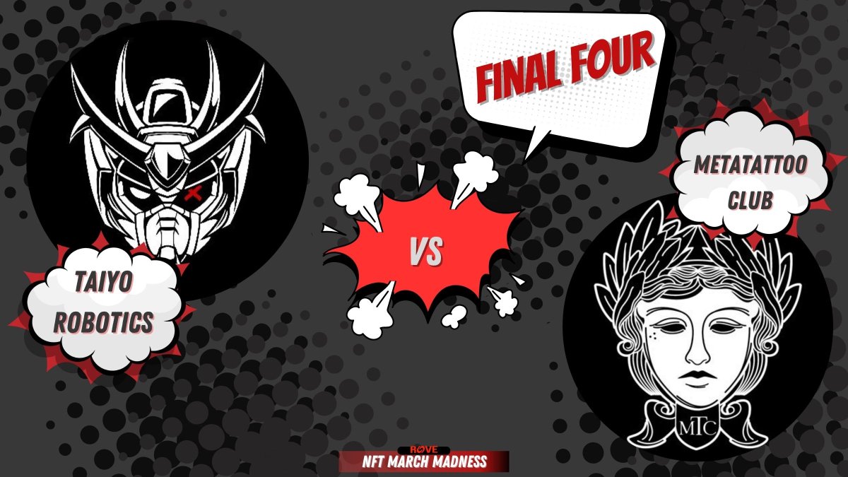 Round 4: <a href="/TaiyoRobotics/">Taiyo Robotics《TYR》</a> vs <a href="/MetaTattooClub/">MTC | #LGFI 🏛</a>  

The community with the most comments clearly casting a vote below this tweet by Thursday, March 16th, 10am EST moves to the next Round on Wednesday.

Scoring:
Comment = 1
Comment w/ community NFT = 2
Comment w/ meme = 3