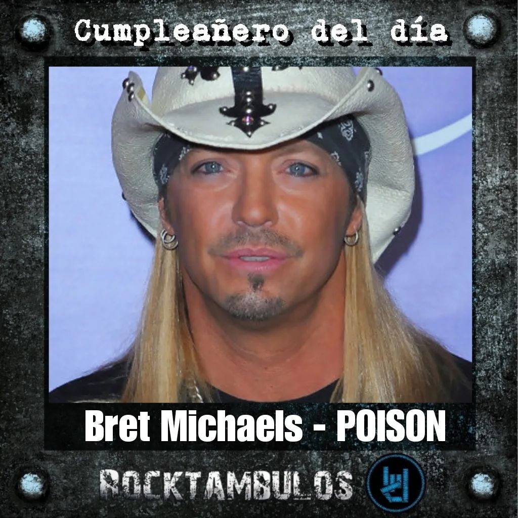 El gran Bret Michaels esta cumpliendo 60 años el día de hoy Happy birthday Bret! 