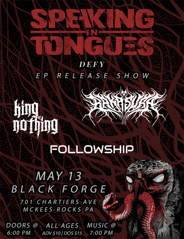 SpeakingPA's tweet photo. EP SHOW ANNOUNCEMENT! 
  In celebration of our upcoming ep "DEFY", we invite you to @BlackForgeShop  , May 13th 2023. With support from our friends in @bakasuraband , @KingofNothingWV , and @followshipband . We ensure this will be a night to remember. 👹 https://t.co/AMyGP8xvNd