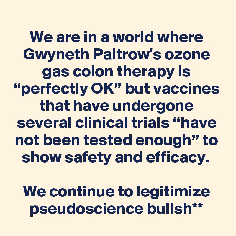 Vaccinologist's tweet photo. #GwynethPaltrow #rectalozone #pseudoscience https://t.co/xTNqKJmkEd