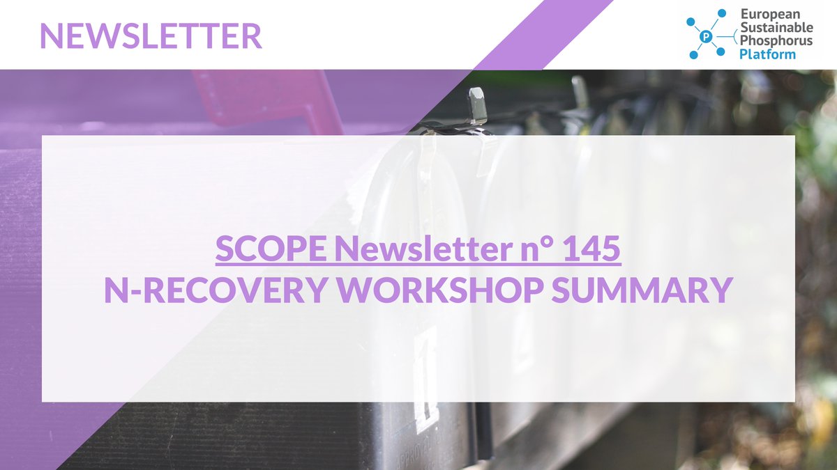 ESPP #Scope #newsletter n°145 summarising the ESPP's #Nitrogen-recovery workshop is out!
Read it here 👉 lnkd.in/d_gB9gmX
If you don't want to miss the next SCOPE and eNews newsletters, click here 👉lnkd.in/dZWzjeMT