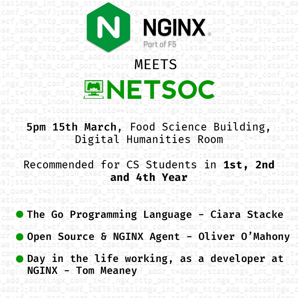 5pm Wednesday | DHIT Room Food Science Building 4.58

We have a really cool tech talk coming up todaywith NGINX!
There's going to be talks on brand new Open-Source products developed at NGINX, an introduction to the Go Programming Language and a day in the life of an engineer.
