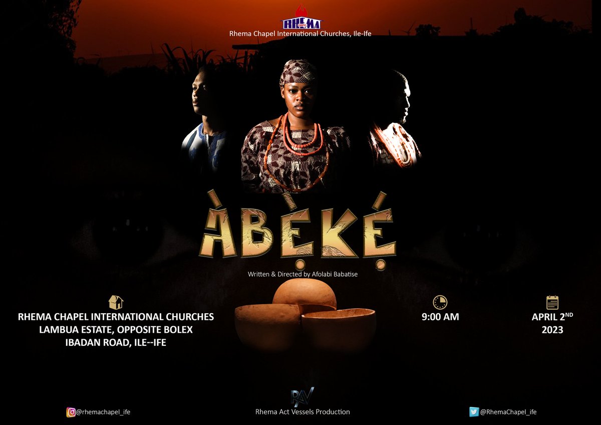 RhemaChapelxIfe's tweet photo. The Rhema Act Vessels present 'ABEKE', a stage production that depicts ambitions with the turns and bends in life. It promises to be impactful! Join us on the 2nd of April, 2023.

#RhemaIfe
#RCICSERVICE https://t.co/rOulEFg2Fl
