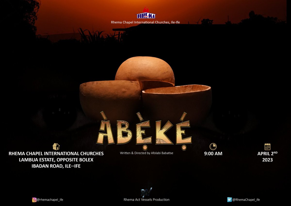 RhemaChapelxIfe's tweet photo. The Rhema Act Vessels present 'ABEKE', a stage production that depicts ambitions with the turns and bends in life. It promises to be impactful! Join us on the 2nd of April, 2023.

#RhemaIfe
#RCICSERVICE https://t.co/rOulEFg2Fl