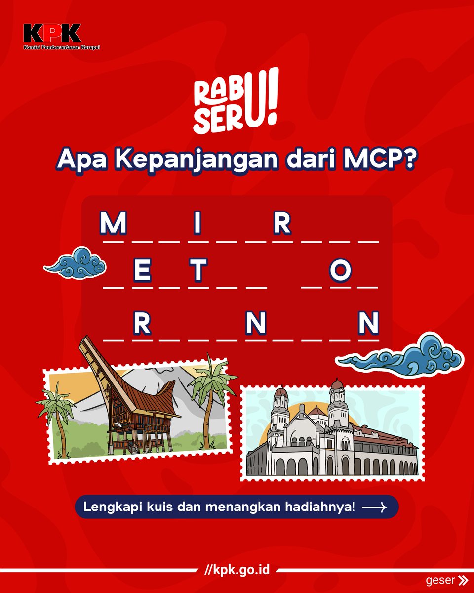 KPK_RI's tweet photo. Halo #Kawanaksi, kita main tebak kata di #Rabuseru edisi MCP yuk!
MCP adalah upaya KPK melalui Kedeputian Korsup dalam mencegah terjadinya korupsi di daerah dengan 8 area pengawasan pencegahan korupsi.
Lalu apa sih kepanjangan dari MCP? (1/2)
#Rabuseru
#KoordinasidanSupervisi https://t.co/HeYGV21qZ2