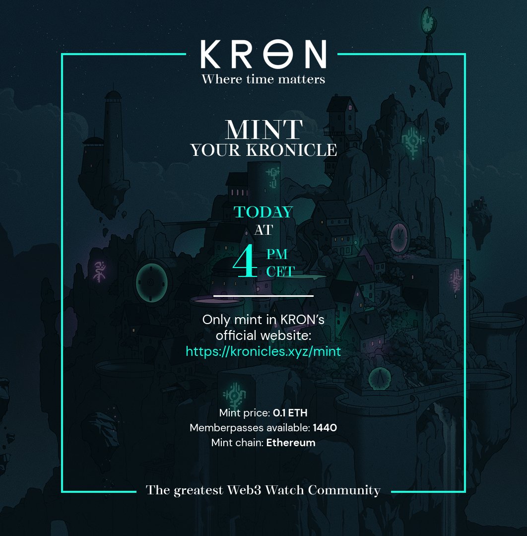 TIME HAS COME TODAY⌛️ 

🔥 Mint your KRONICLE to: 

- Create a watch with your community
- Access to token-gated watch club
- Exclusive whitelist spot on future drops
- Co-Design with Swiss award winning watchmaker
- Unlock digital Watch Certificate
- Watch masterclasses