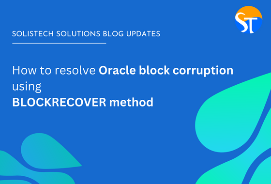 Solistech's tweet photo. Learn how to solve #Oracle block corruption using the BLOCKRECOVER method in our latest blog post!
https://t.co/ThWNa8DLzn
.
.
.
#OracleSupport #oraclecardseEBS #DatabaseSupport #ERP #OracleAppsTechnical #ManagedServices #solistechsolutions #oracleapplications #OracleServices https://t.co/bLRekaxzjx