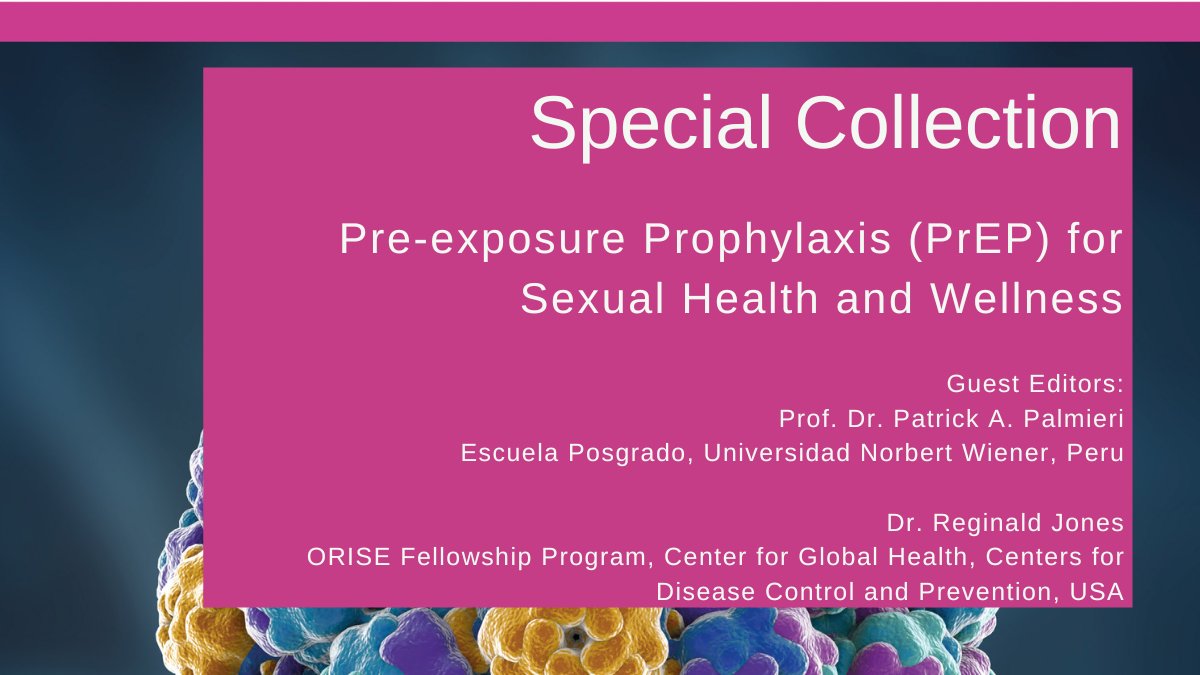 🌟New Special Collection open for submissions🌟

➡Pre-exposure Prophylaxis (PrEP) for Sexual Health &amp; Wellness

🔸Topics include #PrEP adherence, communication strategies, delivery, effectiveness  &amp; promotion programs
🔸Deadline: 31 Dec 2023
🔸More info: bit.ly/3Lkzakx
