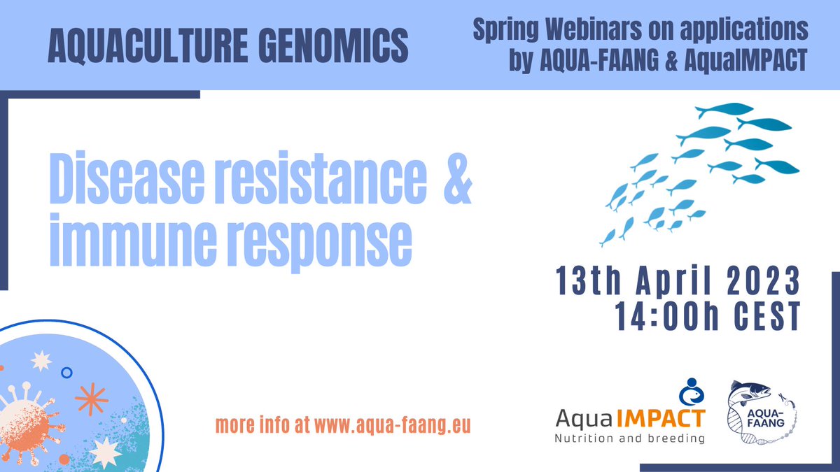 AQUA_FAANG's tweet photo. 📌Save the date!

🐟@AQUA_FAANG &amp; @aqua_impact are organising webinars focusing on aquaculture #genomics🧬 this spring🌻

🦠"Disease resistance and immune response."

🗓️13 April
🕑14h-15h CET
🗳️Register here: https://t.co/IkF3TwpK1l

#SustainableAquaculture #EUfunded https://t.co/lihV0BEq7Z