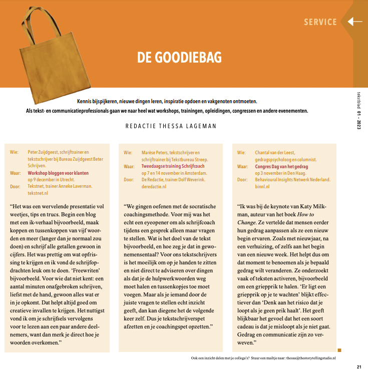 Kennis bijspijkeren, nieuwe dingen leren, inspiratie opdoen, vakgenoten ontmoeten... Dit jaar maak ik de nieuwe rubriek DE GOODIE BAG in Tekstblad, tijdschrift over #tekst en #communicatie. 

tekstblad.nl
@Tekstnet <a href="/DeRedactieAdam/">De Redactie</a> <a href="/BIN_NL/">BIN NL</a> 
#workshop #training #event