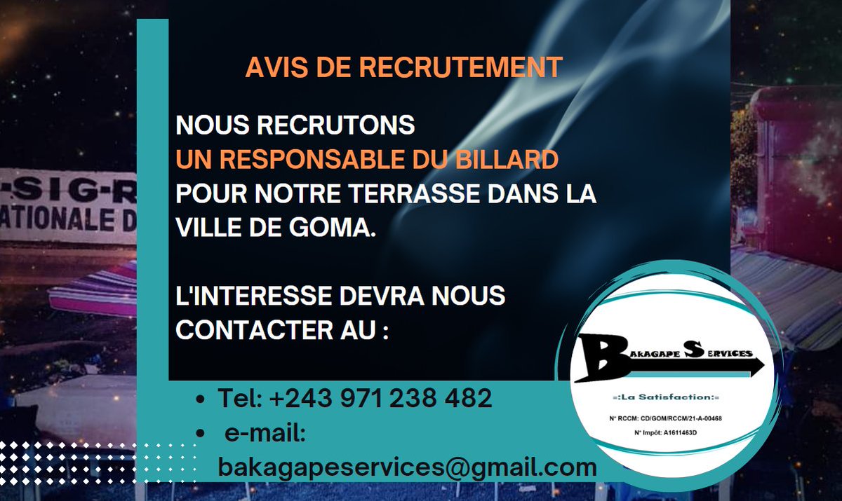BakagapeS's tweet image. Nous recrutons une #Serveuse et un #Responsable de billard pour notre Terrasse dans la ville de #Goma.

Les intéressé(e)s devront nous contacter au:
- Tel: +243 971 238 482
- e-mail : bakagapeservices@gmail.com