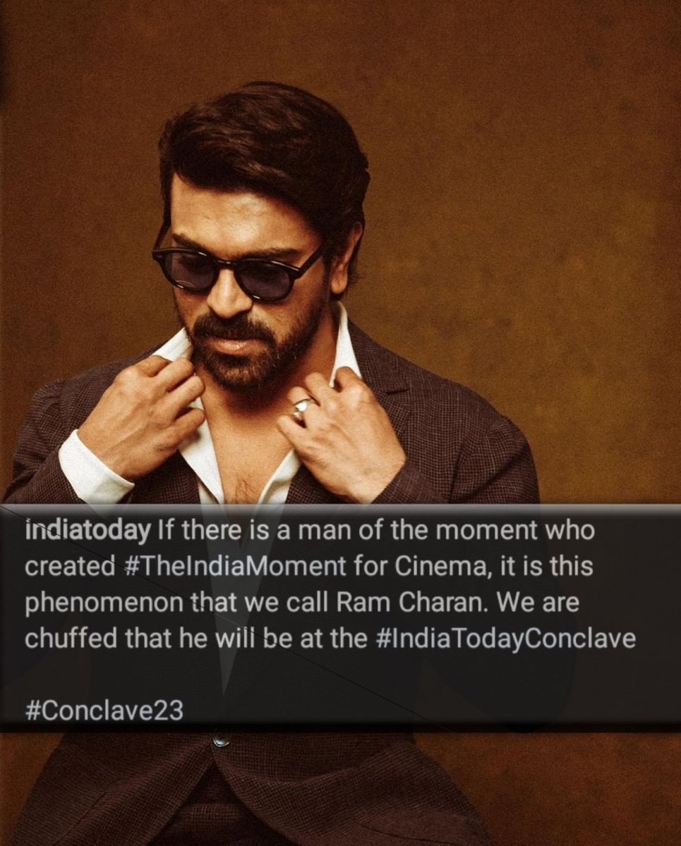 Elevations chudu tammudu.🔥

INDIAN TODAY: 

' If there is a man of the moment who created #TheIndiaMoment for cinema, it is this phenomenon that we call #RamCharan, 

We're chuffed that he'll be at the #IndiaTodayConclave ' 

@AlwaysRamCharan 
#GlobalStarRamCharan