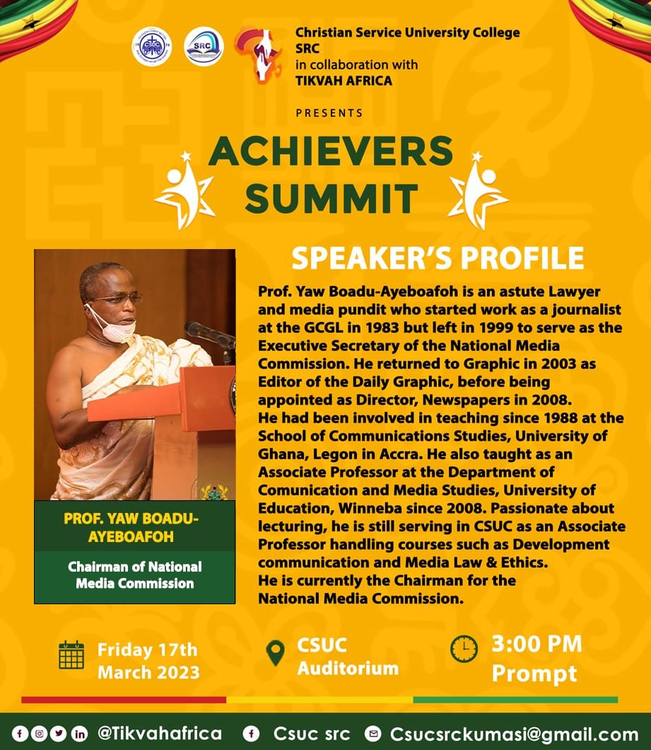 TikvahAfrica's tweet photo. 2 days more to go....
Our fourth speaker for the Achievers Summit 2023 at the CSUC auditorium is Prof. Yaw Boadu-Ayeboafoh.

An astute #lawyer and a #media  pundit.

You must be there. Make a date on Friday, March 17, 2023, at 3 pm

#AchieversSummit
#TikvahAfrica

1/2 https://t.co/2BrzUf3PBP