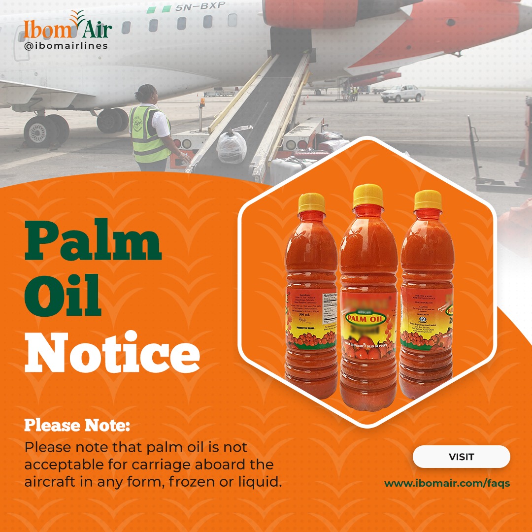 ibomairlines's tweet photo. Dear valued passengers, 

Please note that Palm oil is not acceptable for carriage aboard the aircraft in any form, frozen or liquid. https://t.co/bUDZLeJ4tn