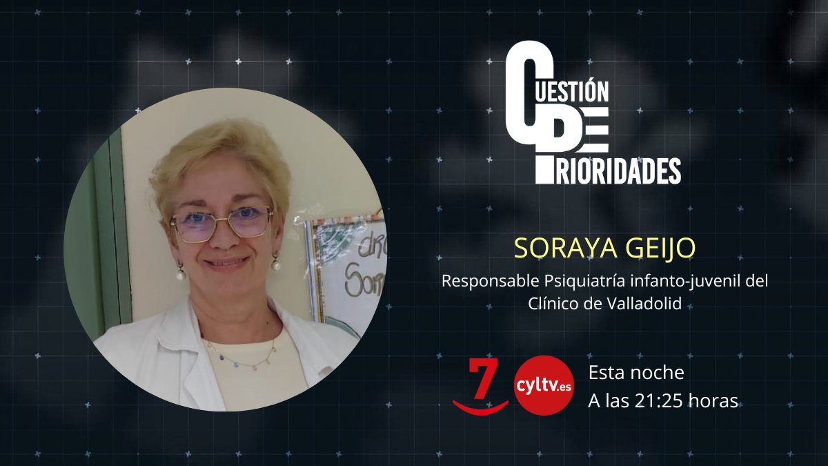 cyltv's tweet photo. Esta noche en #CuestiónDePrioridades @JLMartin_Rtvcyl entrevista a Soraya Geijo, Responsable de Psiquiatría infanto-juvenil del Clínico de Valladolid

🕤 A las 21:25 en La 7
📱 También en https://t.co/QjBBeH62HP https://t.co/mUgQk3m2A2