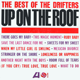 The Drifters "Up On The Roof"疲れた心を癒してくれる曲ですね〜😊1963年2月9日付けPop