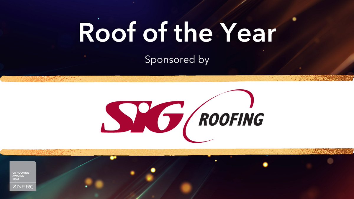 TheNFRC's tweet photo. The UK Roofing Awards 2023, Roof of the Year category, is kindly sponsored by @SIGRoofing
#RA2023 #RoofingAwards2023 #SIGRoofingKnowledge https://t.co/aMvjMGxQ8M