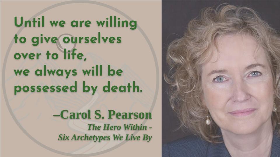 So simply said, yet . . . (*looks over shoulder*)

Happy birthday, Carol Pearson!

#CarolPearson #TheHeroWithin #sixarchetypesweliveby