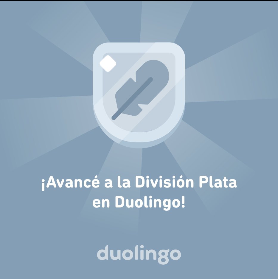 Maitte_2021's tweet photo. ¡Avancé a la División Plata en Duolingo! https://t.co/PWnSyPI15R