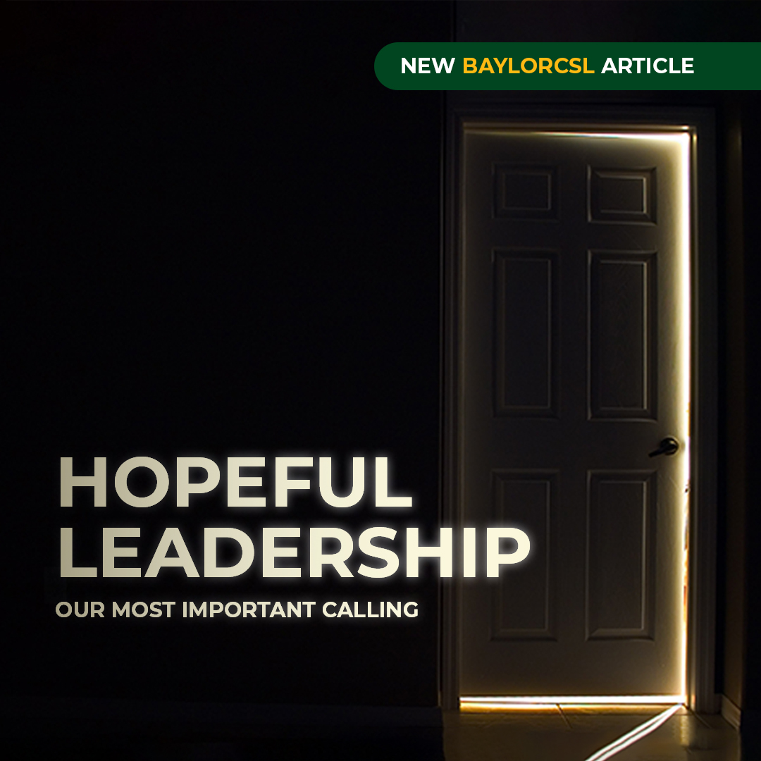 baylorcsl's tweet photo. Educator Christopher Rutz shares two key truths for Christians that influence how we approach our roles as leaders in the classroom. Check out this week’s BCSL Journal article to know more. https://t.co/LBDCItgpMN #hopefulleadership #leadership #bcsl #baylor #iteach
#bcsljournal https://t.co/ZkLWUTnkpY