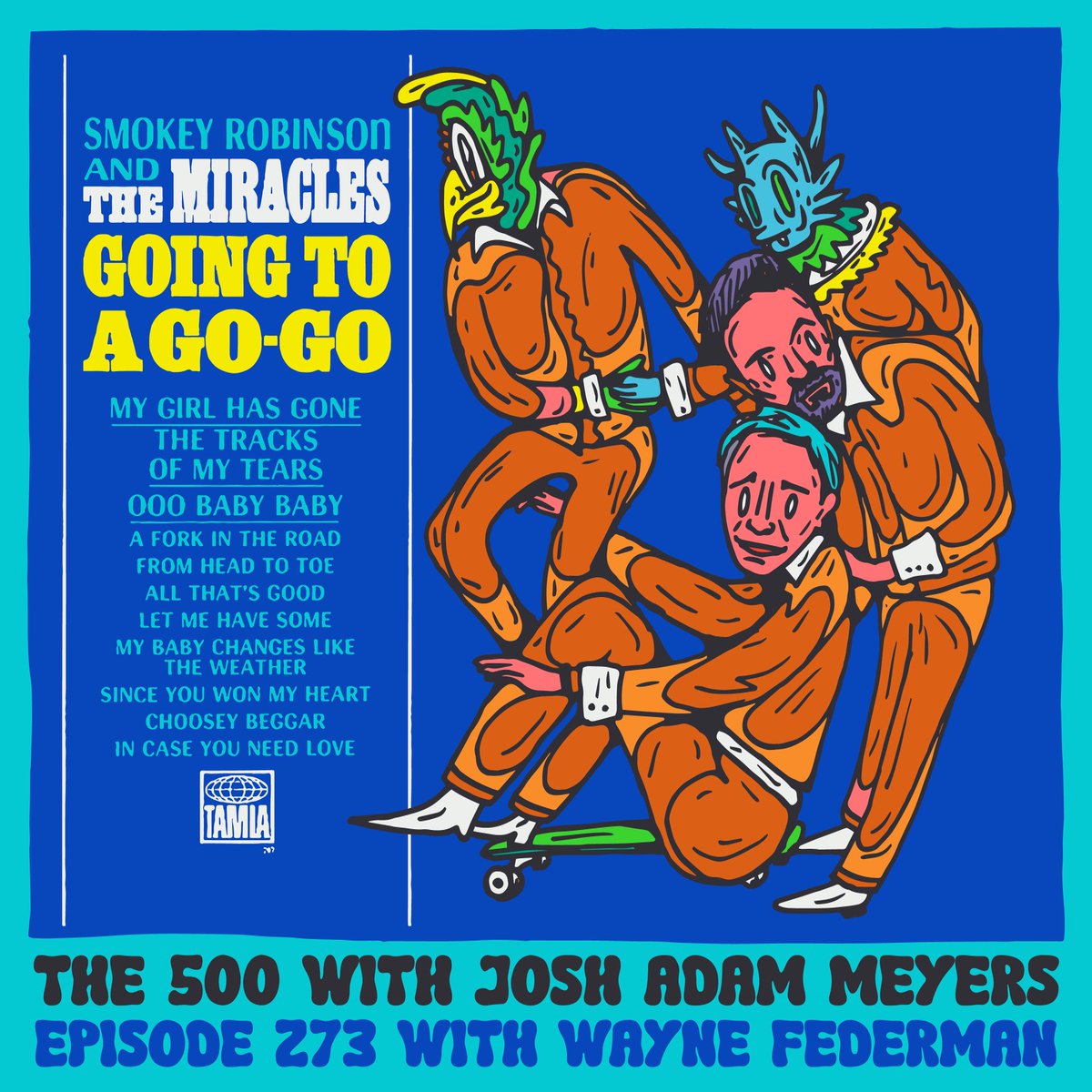 the500podcast's tweet photo. Episode 273 of #The500 is out now! @Federman joins @JoshAdamMeyers to break down #GoingToAGoGo by @smokeyrobinson & #TheMiracles
Killer cover art by @youngandsick https://t.co/dqSJyeBWPV